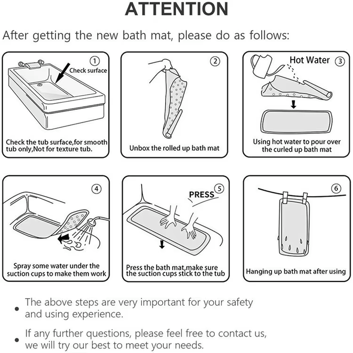 Bath mat setup instructions: check the tub surface is smooth, unroll the mat, pour hot water to flatten it, wet the suction cups, press down firmly, hang up to dry